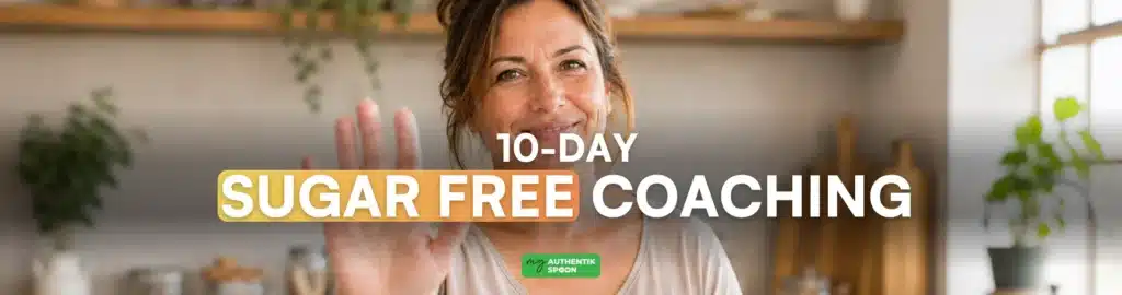 Free 10-day Sugar Free Coaching banner, MyAuthentikSpoon's September health reset program