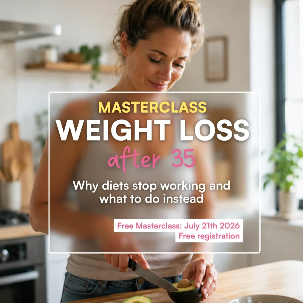 Free Weight Loss After 35 Masterclass explaining why diets stop working and how to balance hormones, reduce cravings and lose weight naturally.